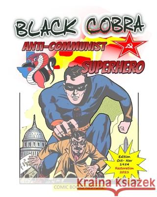 Black Cobra: Anti-communist Superhero: America's champion of justice - comic book Restore, Comic Books 9781034538493 Blurb - książka