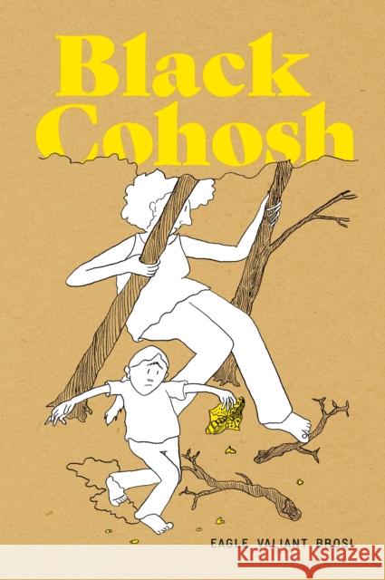 Black Cohosh Eagle Valiant Brosi 9781770467774 Drawn & Quarterly - książka