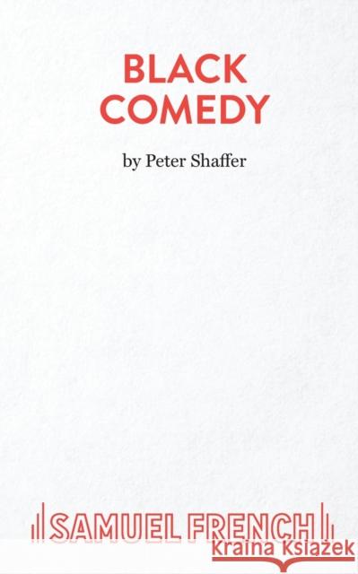 Black Comedy Peter Shaffer 9780573023033 SAMUEL FRENCH LTD - książka