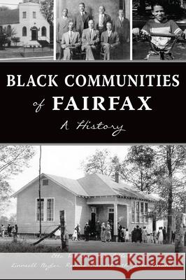 Black Communities of Fairfax: A History Etta Willson Rita Colbert Linneall Naylor 9781467155496 History Press - książka