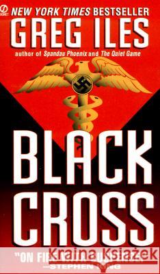 Black Cross Greg Iles 9780451185198 Signet Book - książka