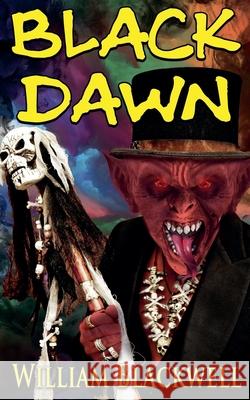 Black Dawn William Blackwell 9781069731845 William Blackwell - książka