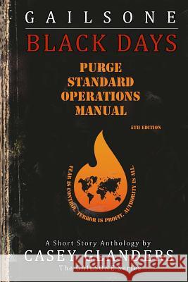 Black Days MR Casey Jason Glanders MS Denise Huston Mrs Rebecca Susan White-Glanders 9781499766066 Createspace - książka