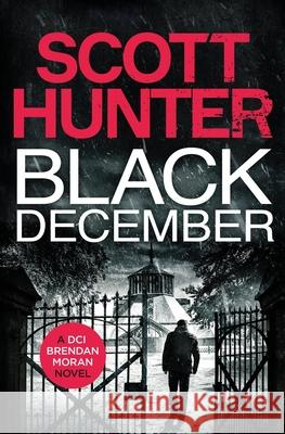 Black December Scott Hunter 9780956151032 Myrtle Villa Publishing - książka