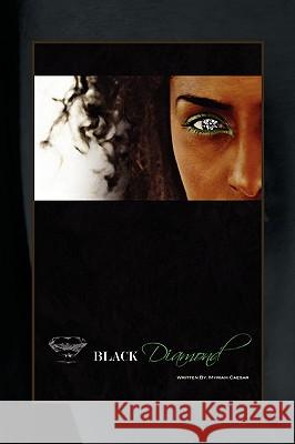 Black Diamond Myriam L. Caesar 9781436356206 Xlibris Corporation - książka