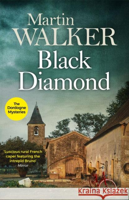 Black Diamond: The Dordogne Mysteries 3 Martin Walker 9781849161237 Quercus Publishing - książka