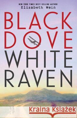 Black Dove White Raven Wein, Elizabeth 9781423185239 Disney-Hyperion - książka