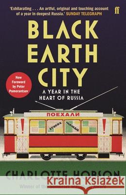 Black Earth City: A Year in the Heart of Russia Hobson, Charlotte 9780571340781 Faber & Faber - książka