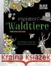 Black Edition: Inspiration Waldtiere  9783745904079 EMF Edition Michael Fischer