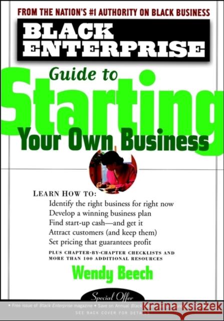 Black Enterprise Guide to Starting Your Own Business Wendy Beech Wendy Harris 9780471324546 John Wiley & Sons - książka