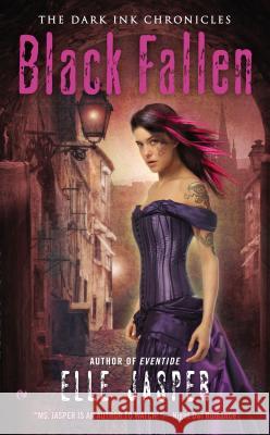 Black Fallen: The Dark Ink Chronicles Elle Jasper 9780451413529  - książka