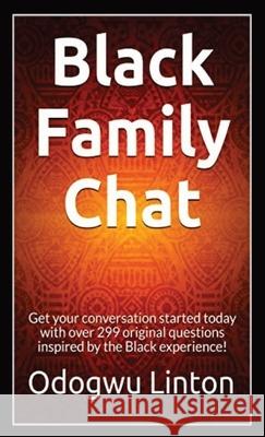 Black Family Chat Odogwu Linton 9780578931845 O. Linton Publishing - książka