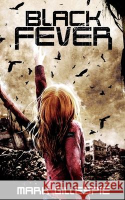 Black Fever Mark Gillespie 9781719331296 Createspace Independent Publishing Platform - książka