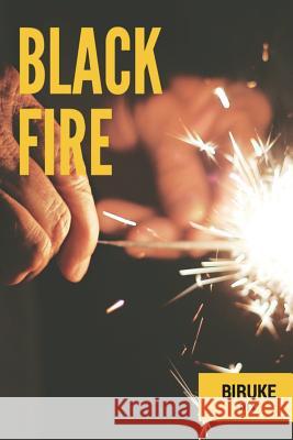 Black Fire! B. D 9781533054302 Createspace Independent Publishing Platform - książka