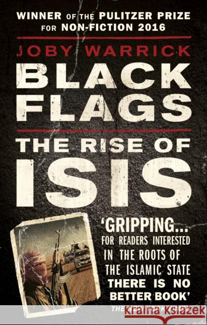 Black Flags: The Rise of ISIS Joby Warrick 9780552172882 CORGI BOOKS - książka