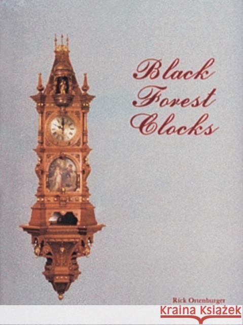 Black Forest Clocks Rick Ortenburger   9780887403002 Schiffer Publishing Ltd - książka