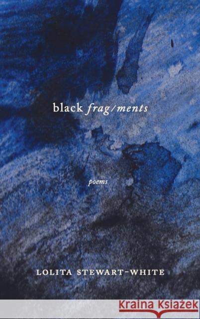 black frag/ments Lolita Stewart-White 9798885740654 Hub City Press - książka