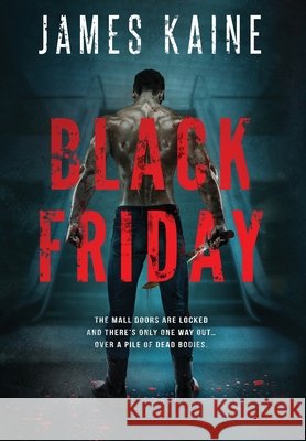 Black Friday James Kaine 9798990514645 Horror House Publishing - książka
