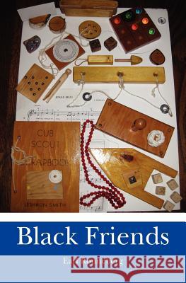 Black Friends Earl Ronneberg 9781461195252 Createspace - książka