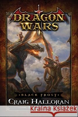 Black Frost: Dragon Wars - Book 2 Craig Halloran 9781654612207 Independently Published - książka