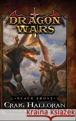 Black Frost: Dragon Wars - Book 2 Halloran, Craig 9781946218698 Two-Ten Book Press - książka