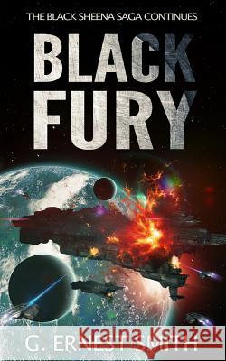 Black Fury: The Black Sheena Saga Continues G. Ernest Smith 9781545389713 Createspace Independent Publishing Platform - książka