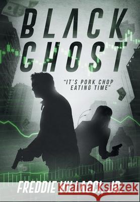 Black Ghost Freddie Villacci 9781735224725 Invincible Beauty Publishing - książka