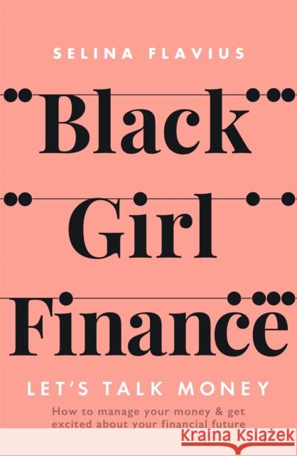 Black Girl Finance Selina Flavius 9781529414288 Quercus Publishing - książka