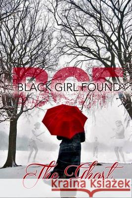 Black Girl Found Larry Johnson The Ghost 9781730915109 Independently Published - książka