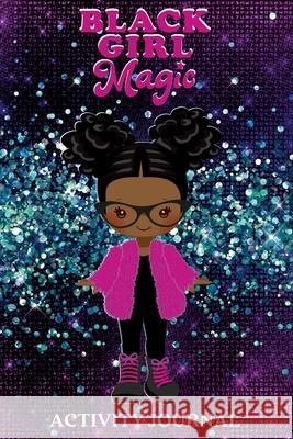 Black Girl Magic Journal Chantay Crews 9781387208395 Lulu.com - książka