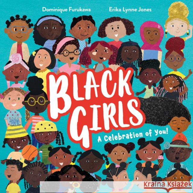 Black Girls: A Celebration of You! Dominique Furukawa 9780008646622 HarperCollins Publishers - książka