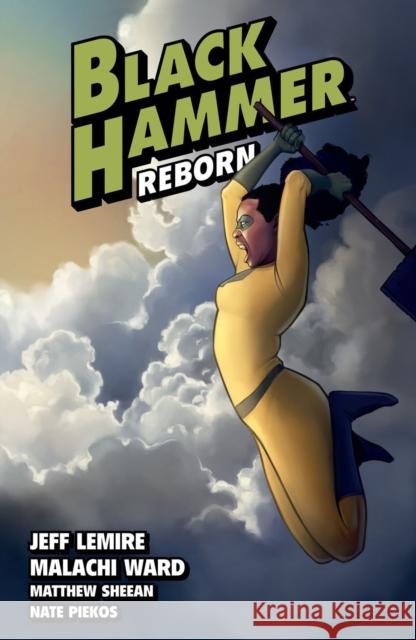 Black Hammer Volume 6: Reborn Part Two Matthew Sheean 9781506715155 Dark Horse Comics,U.S. - książka