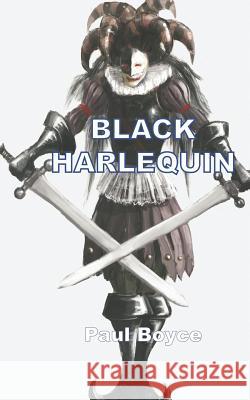 Black Harlequin Paul Boyce 9781910162989 New Generation Publishing - książka