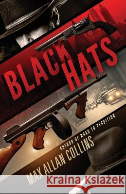 Black Hats Max Allan Collins 9781941298923 Brash Books - książka
