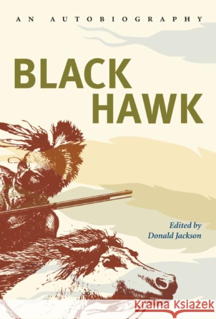 Black Hawk: An Autobiography Hawk, Black 9780252723254 University of Illinois Press - książka