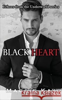 Black Heart Maggie Kay 9780648568148 Kay Leonie Creagh - książka