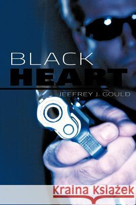 Black Heart Jeffrey J. Gould 9781477238554 Authorhouse - książka