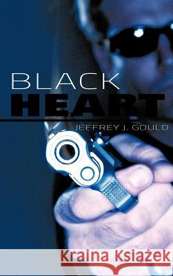 Black Heart Jeffrey J. Gould 9781477238561 Authorhouse - książka