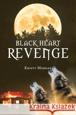 Black Heart Revenge Kristy Morgan 9781953537508 Bookwhip Company - książka