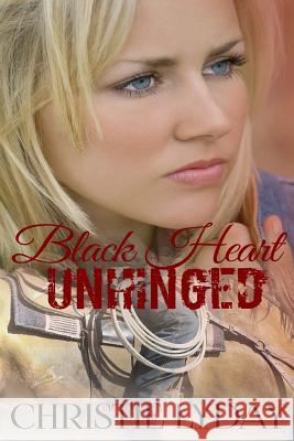 Black Heart UNHINGED: Book One Lyday, Christie 9781724626585 Createspace Independent Publishing Platform - książka