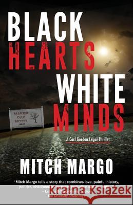 Black Hearts White Minds Mitch a. Margo 9780986181849 Absolute Good Mission Possible Press - książka