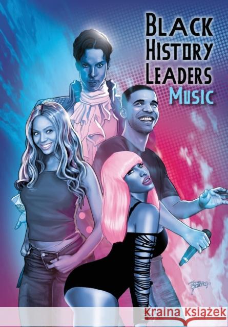 Black History Leaders: Music: Beyonce, Drake, Nikki Minaj and Prince Michael Frizell Ernesto Phillips 9781954044449 Tidalwave Productions - książka