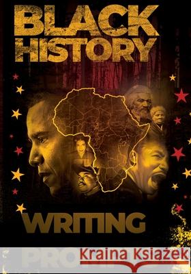 Black History Writing Prompts: Influential People Creative Writing Rd Creative 9781658242301 Independently Published - książka