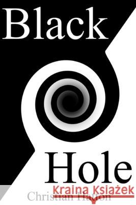 Black Hole Christian Hatton 9781445756165 Lulu.com - książka