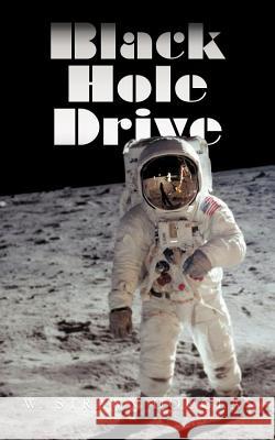 Black Hole Drive W. Strawn Douglas 9781468509779 Authorhouse - książka