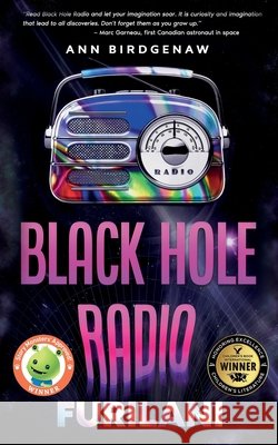 Black Hole Radio - Furilani Ann Birdgenaw Noa Ne'eman 9781961624665 Dartfrog Plus - książka