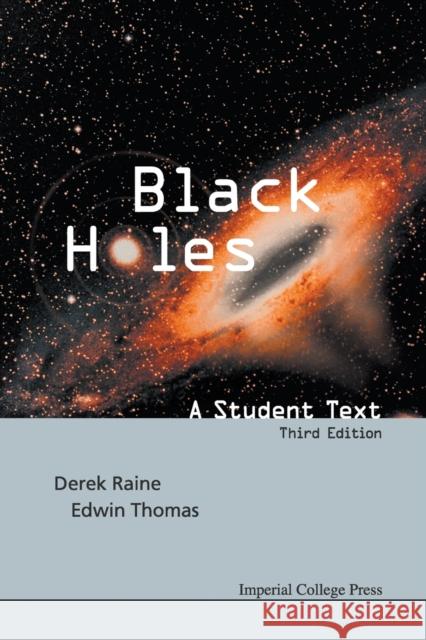 Black Holes: A Student Text (3rd Edition) Derek Raine Edwin Thomas 9781783264827 Imperial College Press - książka