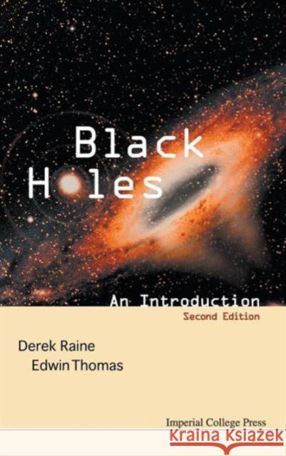 Black Holes: An Introduction (2nd Edition) Derek Raine Edwin Thomas 9781848163829 Imperial College Press - książka