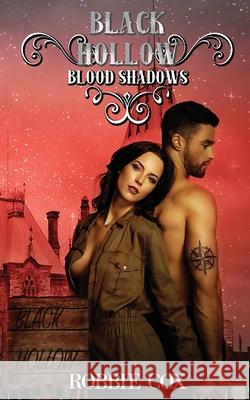 Black Hollow: Blood Shadows Cox, Robbie 9781955049160 Sandy Shore Publishing - książka