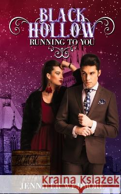 Black Hollow: Running to You Black Hollow Jennifer Wedmore  9798392046676 Independently Published - książka